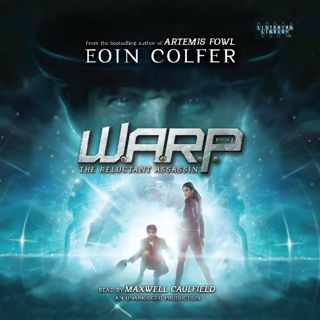 View EBOOK EPUB KINDLE PDF WARP Book 1: The Reluctant Assassin by  Eoin Colfer,Maxwell Caulfield,Lis