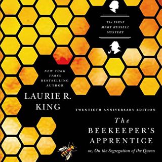 [GET] [EPUB KINDLE PDF EBOOK] The Beekeeper's Apprentice, or On the Segregation of the Queen: Mary R