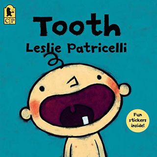 GET EPUB KINDLE PDF EBOOK Tooth by  Leslie Patricelli &  Leslie Patricelli 💗