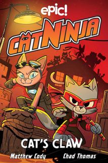 get [PDF] DOWNLOAD Cat Ninja: Cat's Claw (Volume 5)