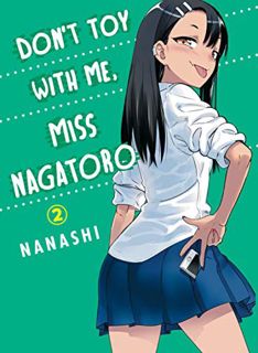 Read [EPUB KINDLE PDF EBOOK] Don't Toy With Me, Miss Nagatoro 2 by  Nanashi 💖
