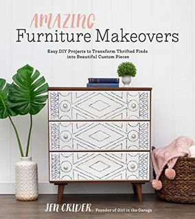 [READ] [EBOOK EPUB KINDLE PDF] Amazing Furniture Makeovers: Easy DIY Projects to Transform Thrifted