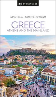 [VIEW] EPUB KINDLE PDF EBOOK DK Eyewitness Greece: Athens and the Mainland (Travel Guide) by  DK Eye