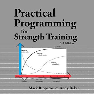 [GET] [PDF EBOOK EPUB KINDLE] Practical Programming for Strength Training - 3rd Edition by  Mark Rip