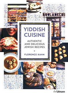 [READ] [PDF EBOOK EPUB KINDLE] Yiddish Cuisine: Authentic and Delicious Jewish Recipes by  Florence