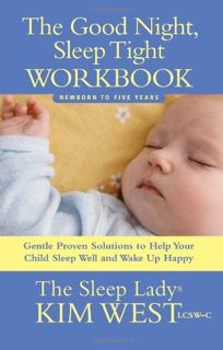 [GET] KINDLE PDF EBOOK EPUB Good Night, Sleep Tight Workbook: The Sleep Lady's Gentle Step-by-step G