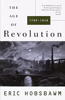 Read [EPUB KINDLE PDF EBOOK] The Age of Revolution: 1789-1848 by  Eric Hobsbawm 📫