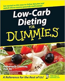 [Access] [PDF EBOOK EPUB KINDLE] Low-Carb Dieting For Dummies by Katherine B. Chauncey 📘