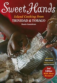 [READ] PDF EBOOK EPUB KINDLE Sweet Hands: Island Cooking from Trinidad & Tobago by  Ramin Ganeshram