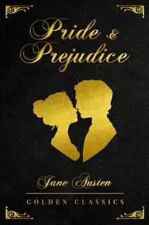 [View] KINDLE PDF EBOOK EPUB Pride and Prejudice: Deluxe Edition (Illustrated) - Golden Classics by