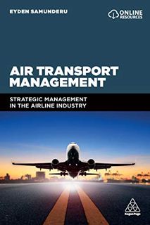 [View] [EBOOK EPUB KINDLE PDF] Air Transport Management: Strategic Management in the Airline Industr
