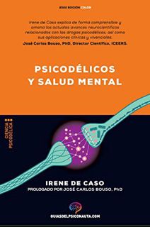 [View] EPUB KINDLE PDF EBOOK Psicodélicos y salud mental: Aplicaciones terapéuticas y neurociencia d