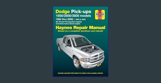 Download Online Dodge 1500, 2500 & 3500 Pick-ups (94-08) with V6, V8 & V10 Gas & Cummins turbo-dies