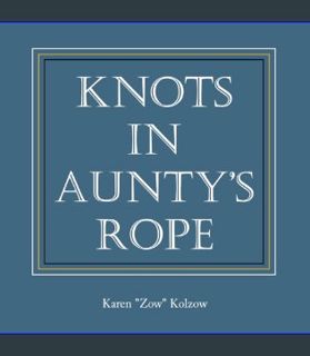 Full E-book Knots In Aunty's Rope     Paperback – January 10, 2024