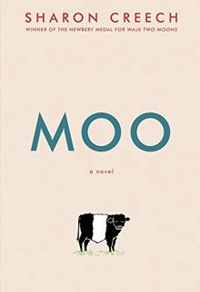 Access [EPUB KINDLE PDF EBOOK] Moo: A Novel by  Sharon Creech 📍