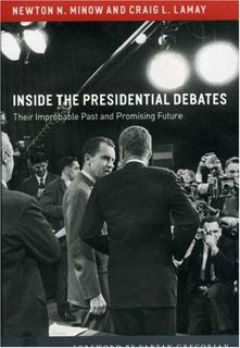 ❤️[READ]✔️ Inside the Presidential Debates: Their Improbable Past and Promising Future