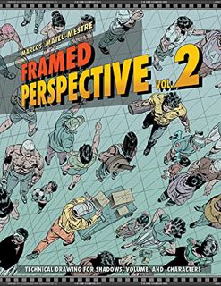 ACCESS [EPUB KINDLE PDF EBOOK] Framed Perspective Vol. 2: Technical Drawing for Shadows, Volume, and