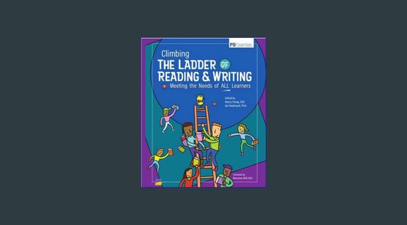 PDF ⚡ Climbing The Ladder of Reading & Writing: Meeting the Needs of ALL Learners | Professiona