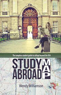 [ACCESS] KINDLE PDF EBOOK EPUB Study Abroad Map: The complete student guide to college beyond the US