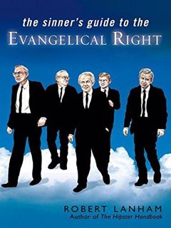 Download The Sinner's Guide to the Evangelical Right