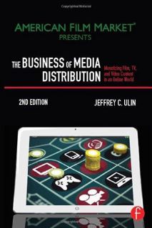 Ebook (download) The Business of Media Distribution: Monetizing Film, TV, and Video Content in