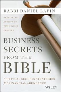 Access KINDLE PDF EBOOK EPUB Business Secrets from the Bible: Spiritual Success Strategies for Finan