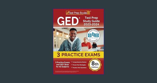 ((Ebook)) ❤ GED Test Prep Study Guide 2023-2024: 3 Practice Exams and GED Book for All Subjects