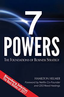 ACCESS PDF EBOOK EPUB KINDLE 7 Powers: The Foundations of Business Strategy by  Hamilton Helmer 📃