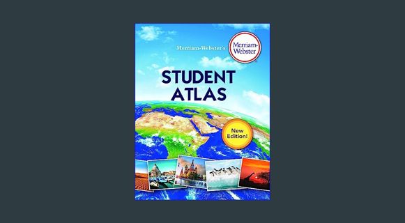 Epub Kndle Merriam-Webster’s Student Atlas - Features full-color physical, political, & thematic ma