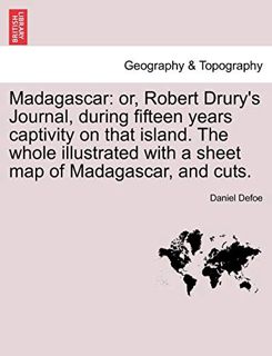 Access EBOOK EPUB KINDLE PDF Madagascar: or, Robert Drury's Journal, during fifteen years captivity