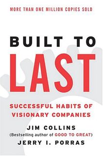 READ [KINDLE PDF EBOOK EPUB] Built to Last: Successful Habits of Visionary Companies (Harper Busines