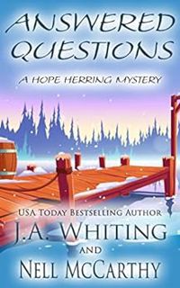GET KINDLE PDF EBOOK EPUB Answered Questions (A Hope Herring Mystery Book 10) by J A Whiting,Nell Mc