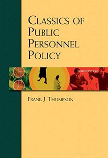 [READ] [KINDLE PDF EBOOK EPUB] Classics of Public Personnel Policy by  Frank J. Thompson 💛
