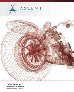 [VIEW] [KINDLE PDF EBOOK EPUB] CATIA V5-6R2017: Introduction to Modeling by  Ascent - Center for Tec