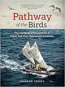 [Read] EPUB KINDLE PDF EBOOK Pathway of the Birds: The Voyaging Achievements of Māori and Their Poly