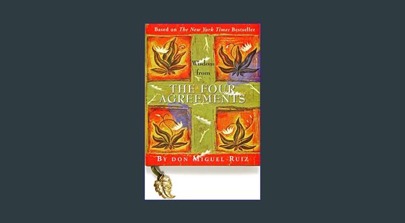 EBOOK [PDF] Wisdom from the Four Agreements (Mini Book) (Charming Petites)     Hardcover – January