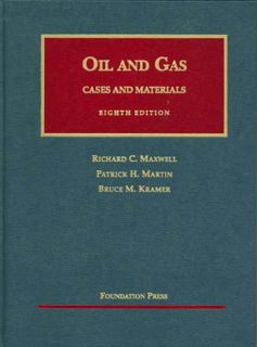 [Get] [EBOOK EPUB KINDLE PDF] The Law of Oil and Gas - Cases and Materials by  Richard C. Maxwell,Pa