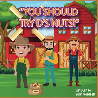 PDF DOWNLOAD FREE You Should Try D's Nuts!