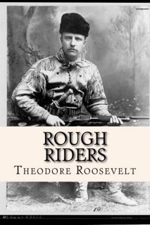 Get [EBOOK EPUB KINDLE PDF] Rough Riders by  Theodore Roosevelt 💕