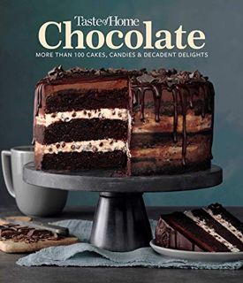 Get EBOOK EPUB KINDLE PDF Taste of Home Chocolate: 100 Cakes, Candies and Decadent Delights (TOH Min