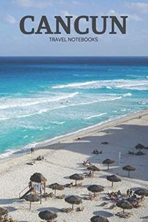 [ACCESS] EPUB KINDLE PDF EBOOK Cancun: Travel Notebook, Journal, Diary (110 Lined Pages, 6 x 9) by