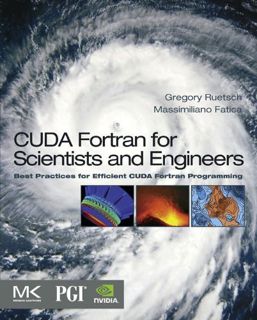 [ACCESS] EPUB KINDLE PDF EBOOK CUDA Fortran for Scientists and Engineers: Best Practices for Efficie