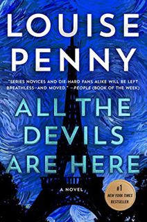 [Read] [PDF EBOOK EPUB KINDLE] All the Devils Are Here: A Novel (Chief Inspector Gamache Novel Book