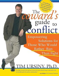 download❤pdf The Coward's Guide to Conflict: Empowering Solutions for Those Who Would