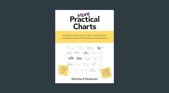 [EBOOK] [PDF] More Practical Charts: 20 Additional Chart Types for Data-savvy Audiences, a Companio
