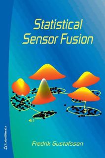 ACCESS KINDLE PDF EBOOK EPUB Statistical Sensor Fusion by  Fredrik Gustafsson ✔️