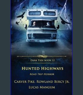 READ [E-book] Hunted Highways: Road Trip Horror (Dark Tide Horror Novellas)     Paperback – January