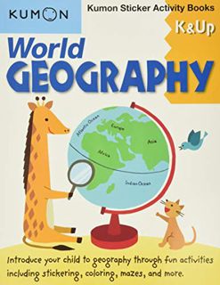 [Access] [PDF EBOOK EPUB KINDLE] Kumon K & Up World Geography Sticker Activity Book (Kumon Sticker A