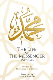 VIEW [PDF EBOOK EPUB KINDLE] The Life of the Messenger- Part One: A Look at the Social and Political