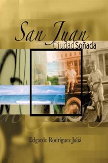 [READ] [EPUB KINDLE PDF EBOOK] San Juan: Ciudad Sonada (THE AMERICAS) (Spanish Edition) by  Edgardo